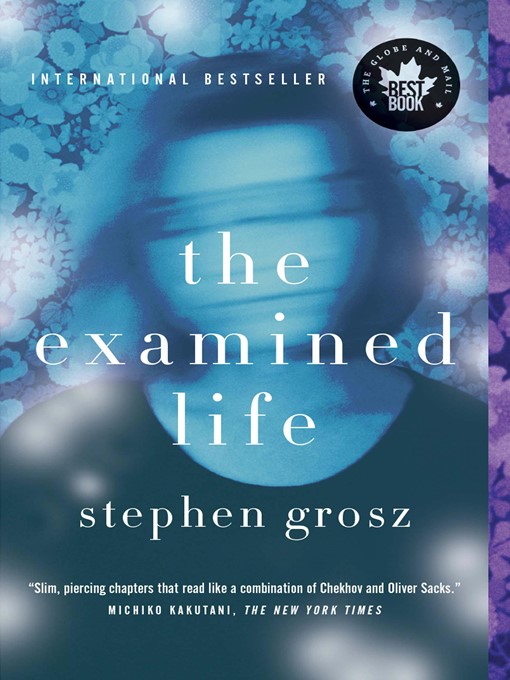 Title details for The Examined Life by Stephen Grosz - Available